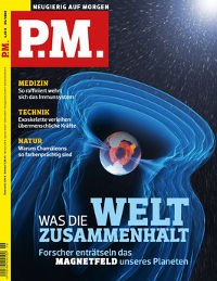 Cover des P.M. Magazins: Die Erde im Weltraum mit stilisiertem Magnetfeld. Dazu der Schriftzug: Was die Welt zusammenhält.
