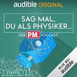 Ein stilisierter Salzstreuer mit einem aufgeprägten Atommodell. Dazu die Schriftzüge: audible Original; Sag mal, Du als Physiker; Der P.M. Podcast; Staffel 1.